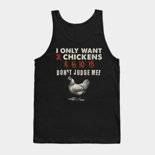 'I Only Want 3 Chickens' Cool Chicken Farmer's Tank Top